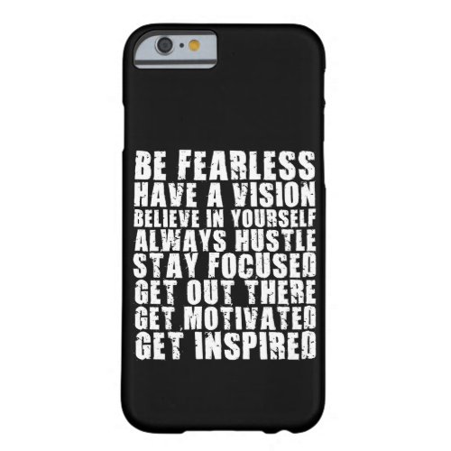 Motivational Words _ Be Fearless Have a Vision Barely There iPhone 6 Case