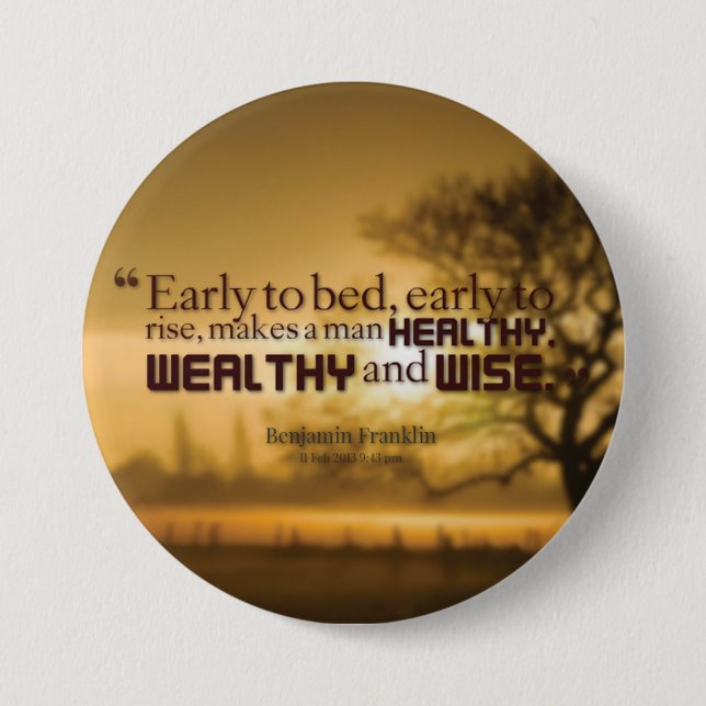 Motivational Words - Benjamin Franklin Quote Button (Front)