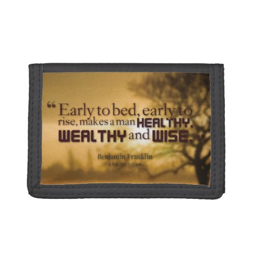 Motivational Words _ Benjamin Franklin Quote Trifold Wallet