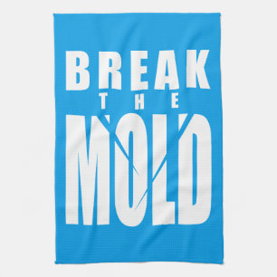 Motivational Words - Break The Mold Kitchen Towel