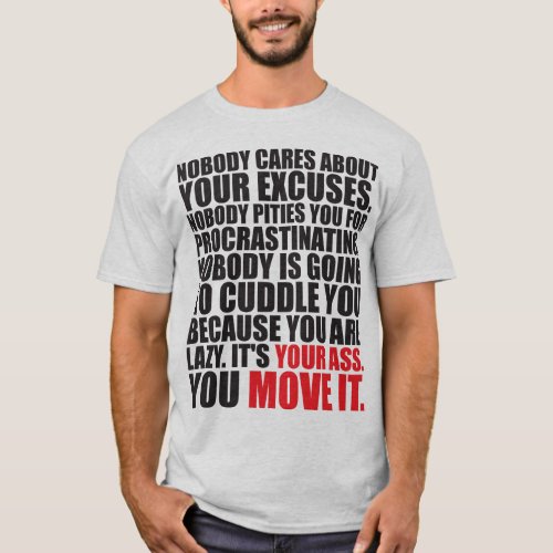 Motivational Words _ Excuses T_Shirt