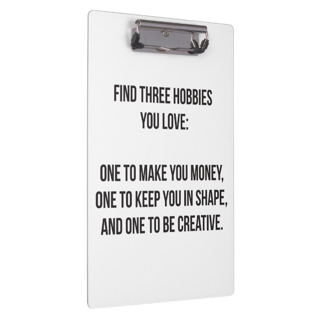 Motivational Words - Find Three Hobbies You Love Clipboard (Right)
