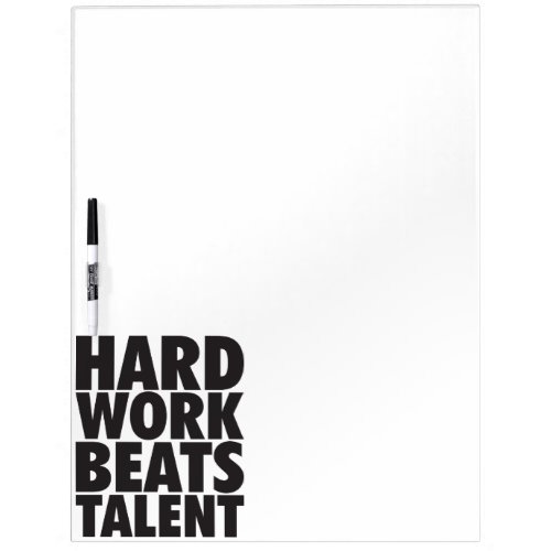 Motivational Words _ Hard Work Beats Talent Dry Erase Board