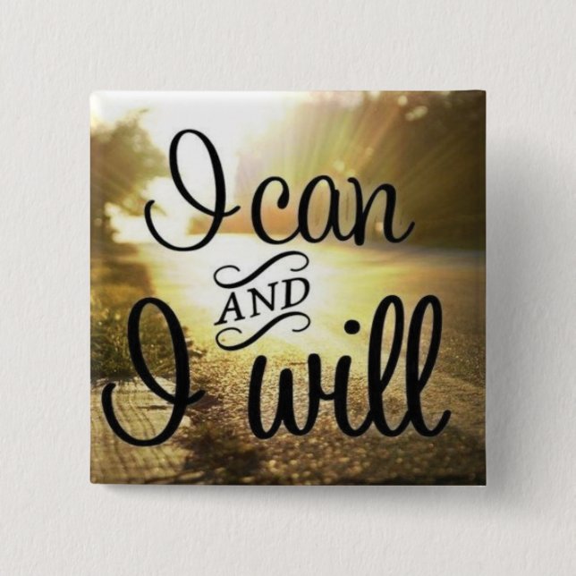 Motivational Words - I Can AND I Will Button (Front)