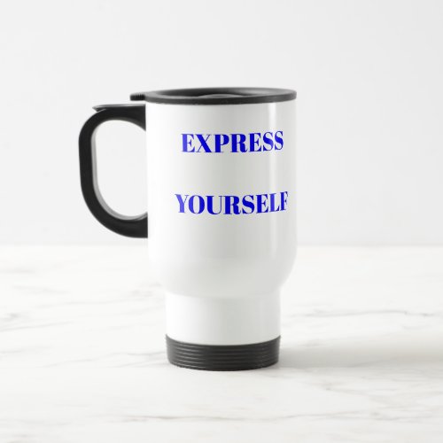 Motivational words ideal inspirational cute design travel mug
