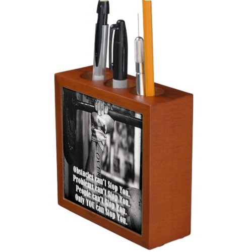 Motivational Words _ Obstacles Cant Stop You Desk Organizer