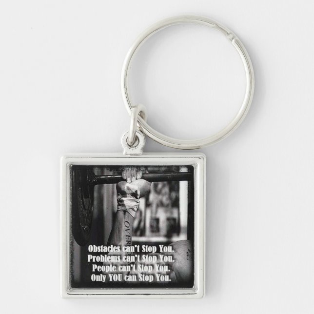 Motivational Words - Obstacles Can't Stop You Keychain (Front)