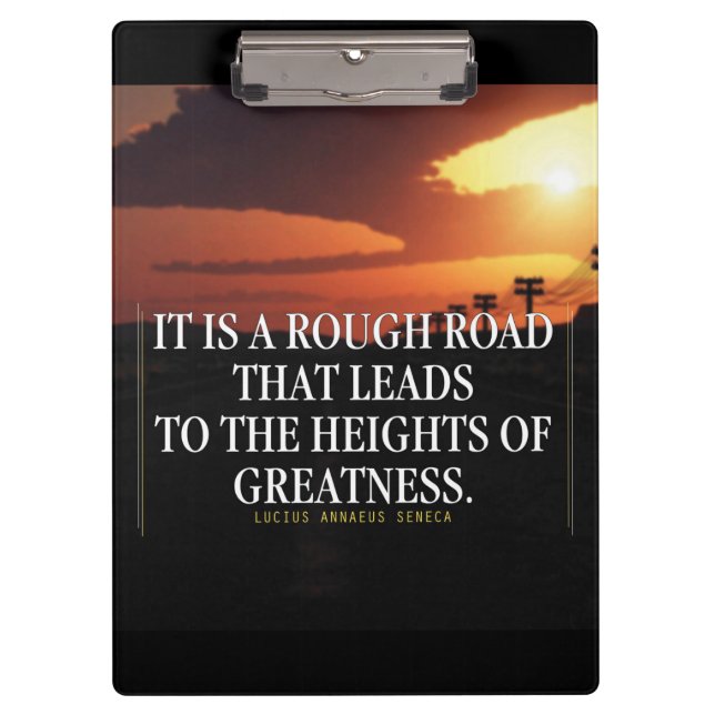 Motivational Words - Rough Road Leads to Greatness Clipboard (Front)