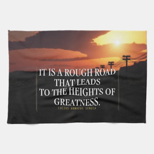 Motivational Words _ Rough Road Leads to Greatness Towel