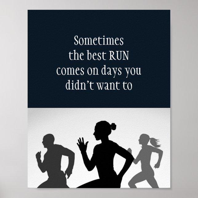 Motivational Words, Running Quote The Best Run Poster (Front)