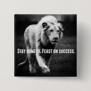 Motivational Words - Stay Hungry, Fest on Success Button