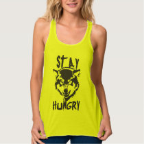 Motivational Words - Stay Hungry Tank Top