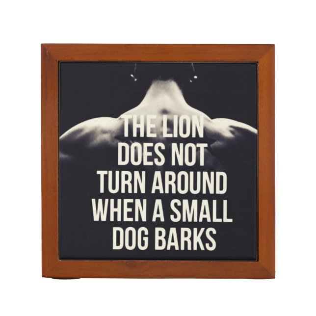 Motivational Words - The Lion Does Not Turn Around Pencil/Pen Holder (Front)