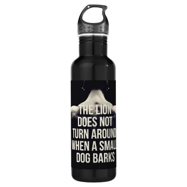 Motivational Words - The Lion Does Not Turn Around Water Bottle (Front)