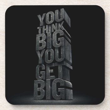 Motivational Words - Think Big  Get Big Drink Coaster by physicalculture at Zazzle