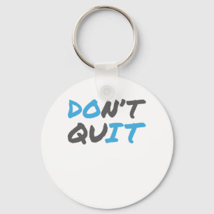 Motivational Workout Gift Dont Quit Gift Keychain