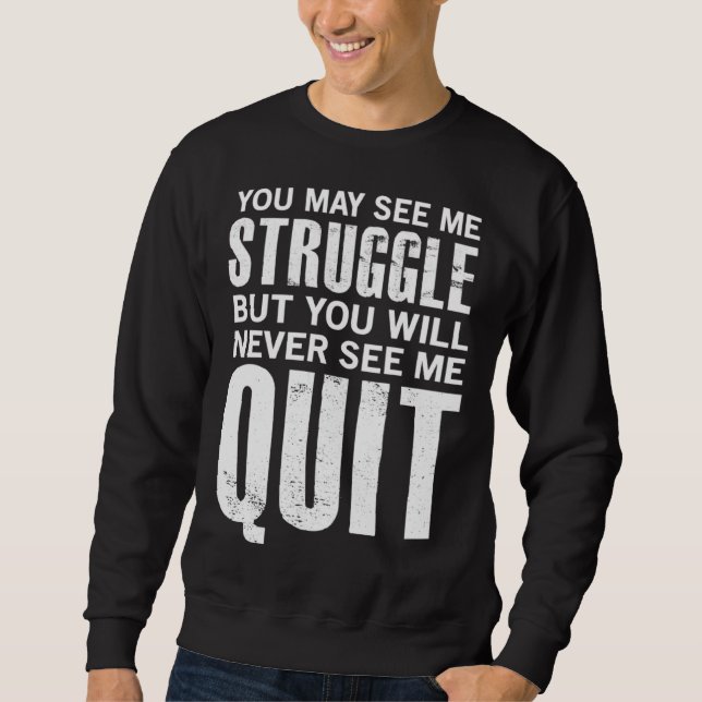 Motivational  Workout  With Sayings Sweatshirt (Front)