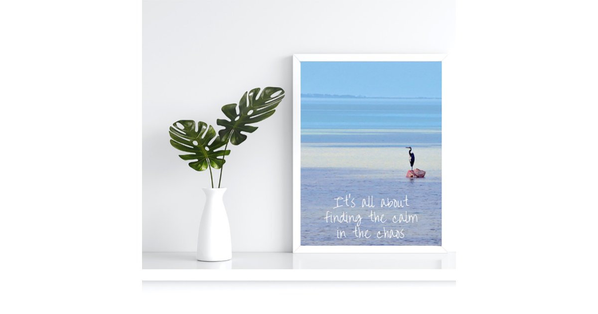 Motivational Zen Quote Beach Poster | Zazzle