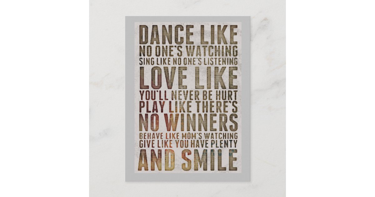 MOTIVTIONAL DANCE LIKE NO ONES WATCHING POSTCARDS | Zazzle