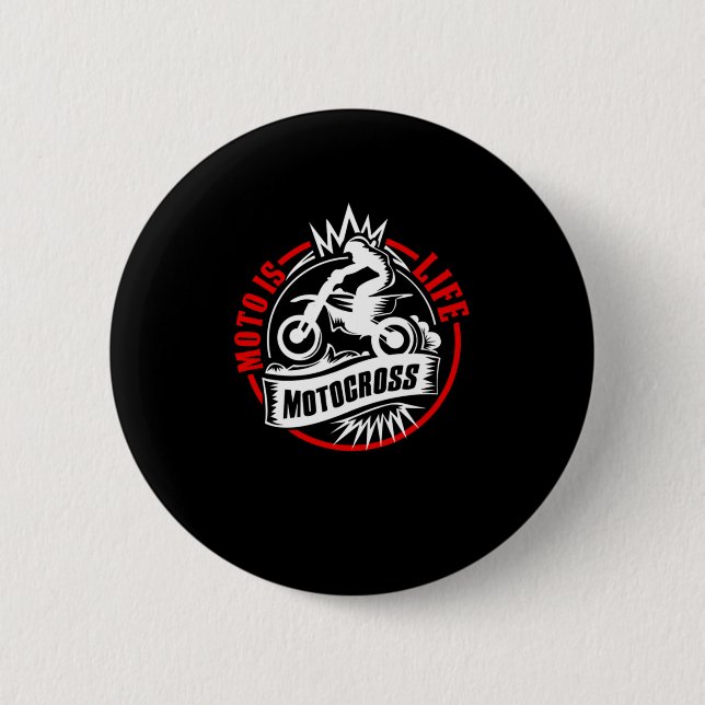 Moto Is Life Motocross Motorcycle Biker Dirt Bike  Button (Front)
