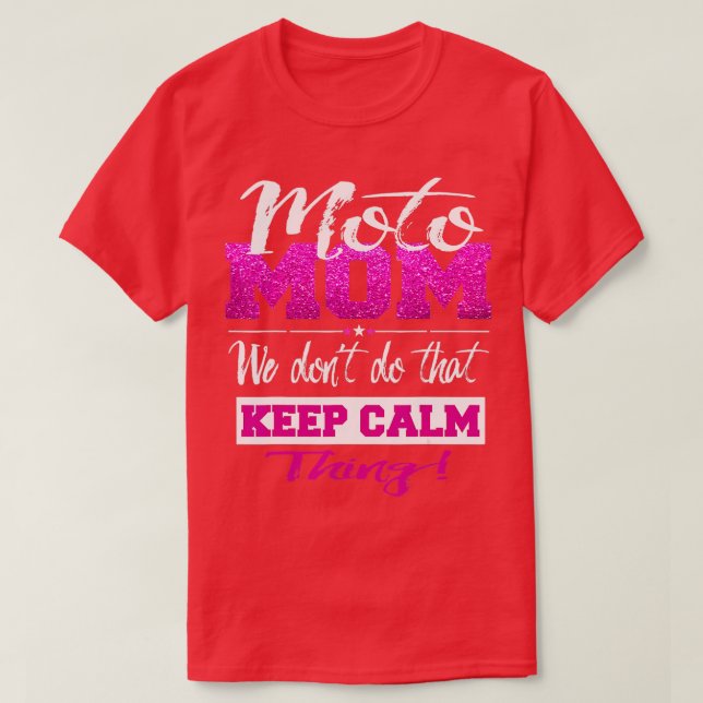 Moto Mom Dirt Bike  Funny Motocross Mothers  T-Shirt (Design Front)