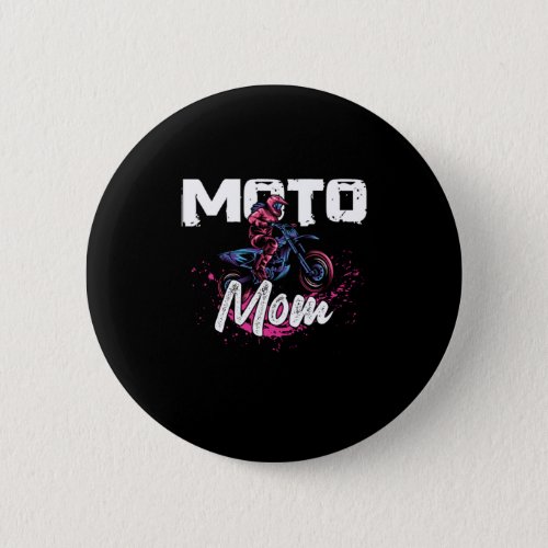 Moto Mom Mother Motocross Motorcycle Biker Gift Button