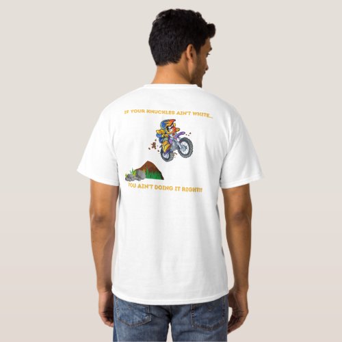 Moto x T_shirt If your knuckles aint white T_Shirt