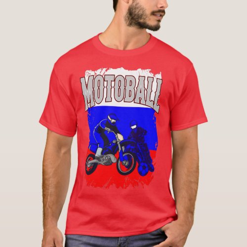 Motoball Russia Dirt Bike Gifts For BikersTShirt  T_Shirt