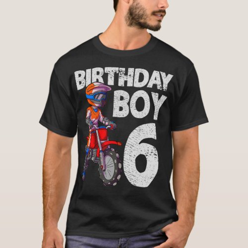 Motocross 6th Birthday Kids MX 6 Year Old Dirt Bik T_Shirt