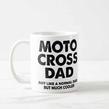 Motocross Dad Funny Dirt Mike Mug Or Travel Mug by allanGEE at Zazzle