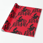 Motocross Dirt Bike Bikers Braap! Wrapping Paper