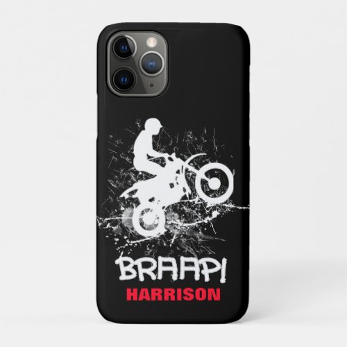 Motocross Dirt Bikers Mud Splatter Braap iPhone 11 Pro Case