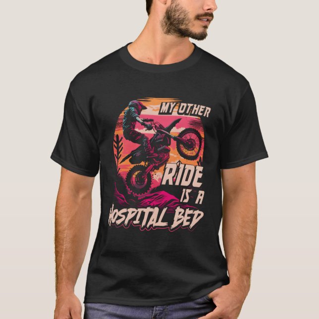 Motocross Injury Quote Dirt Bike T-Shirt (Front)