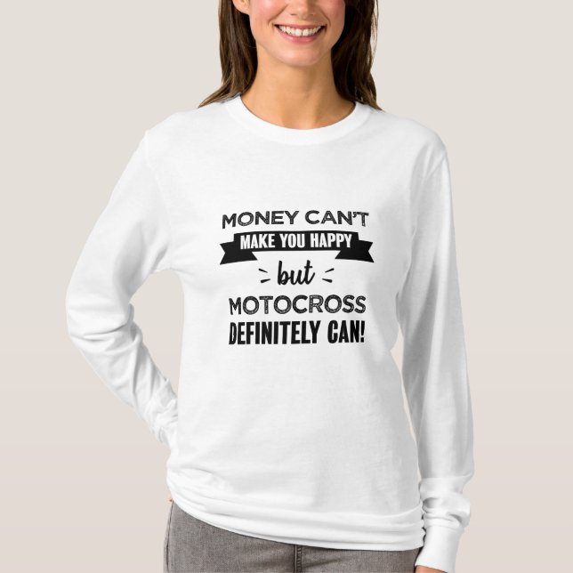 Motocross makes you happy Funny Gift T-Shirt (Front)