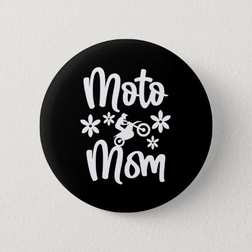 Motocross Mom Motorcycle Moto Mother Biker Gift Button
