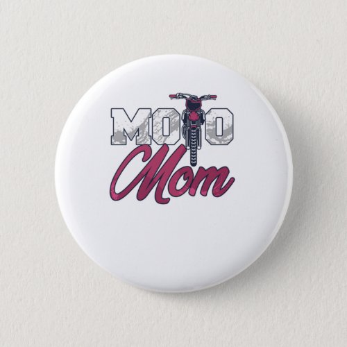Motocross Moto Mom Mother Motorcycle Biker Gift Button