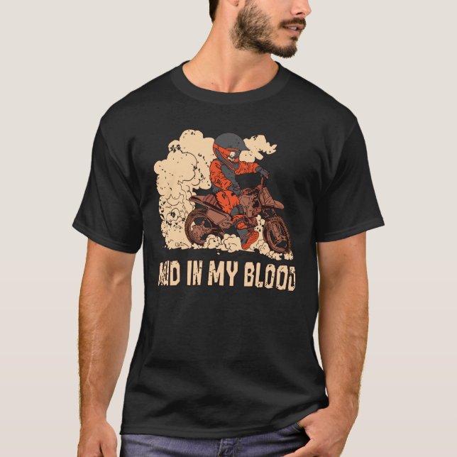 Motocross Mud In My Blood Dirt Bike Track Racing T-Shirt (Front)
