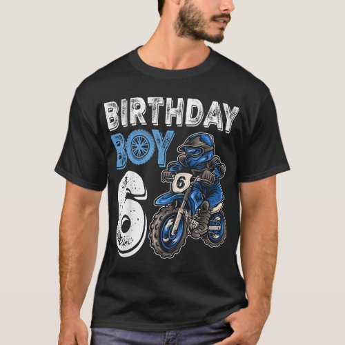 Motocross MX 6th Gift 6 Year Old Dirt Bike Birthda T_Shirt