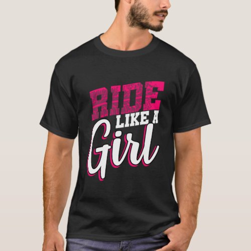 Motocross Ride Like A Girl Dirt Bike Brap Hoodie O T_Shirt