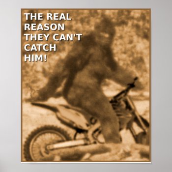 Motocross Sasquatch Dirt Bike Big Foot Funny Poste Poster by allanGEE at Zazzle