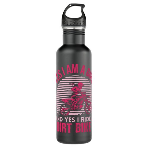 Motocross Yes i am a Girl and Yes i ride a Dirt Bi Stainless Steel Water Bottle