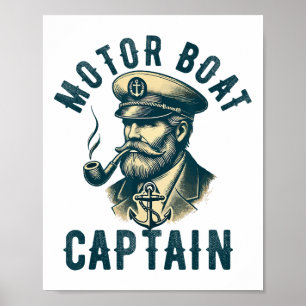 Motor Boat Captain For Boat Owner Captain Boating  Poster