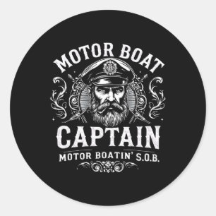 Motor Boat Captain Funny Boating Humor For Lake Lo Classic Round Sticker