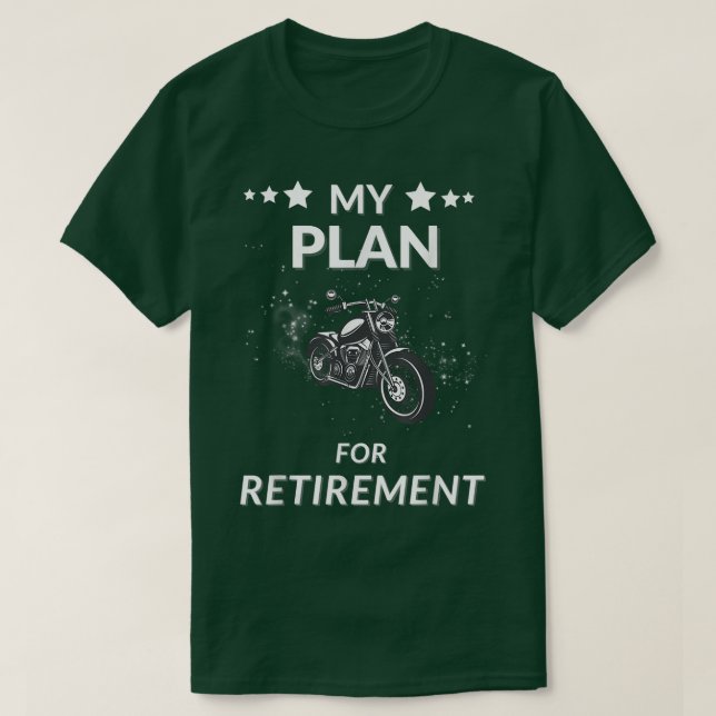 Motor lovers plan for retirement  T-Shirt (Design Front)