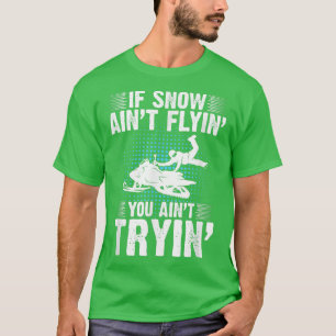 Motor Sled Snowmobile Snowmobiler Snow Snowmobilin T-Shirt