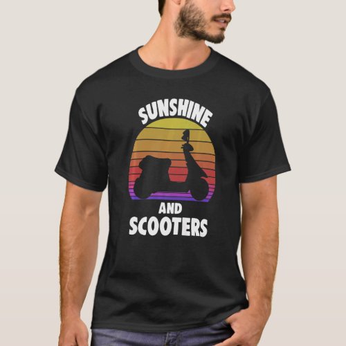 Motorbike Riders Moped Motorcycle Sunshine And Sco T_Shirt