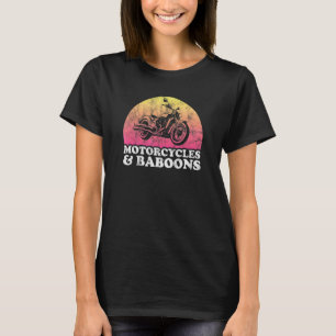 Motorcycle And Baboon Motorcycles And Baboons T-Shirt