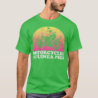 Motorcycle and Guinea Pig Motorcycles and Guinea P T-Shirt