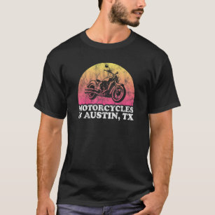 Motorcycle and Texas Motorcycles and Austin TX T-Shirt