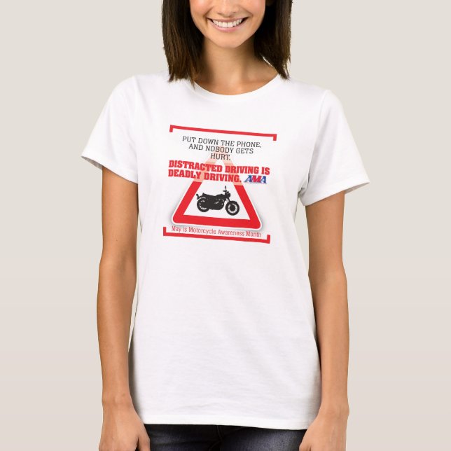 Motorcycle Awareness Month: Put Down The Phone T-Shirt (Front)